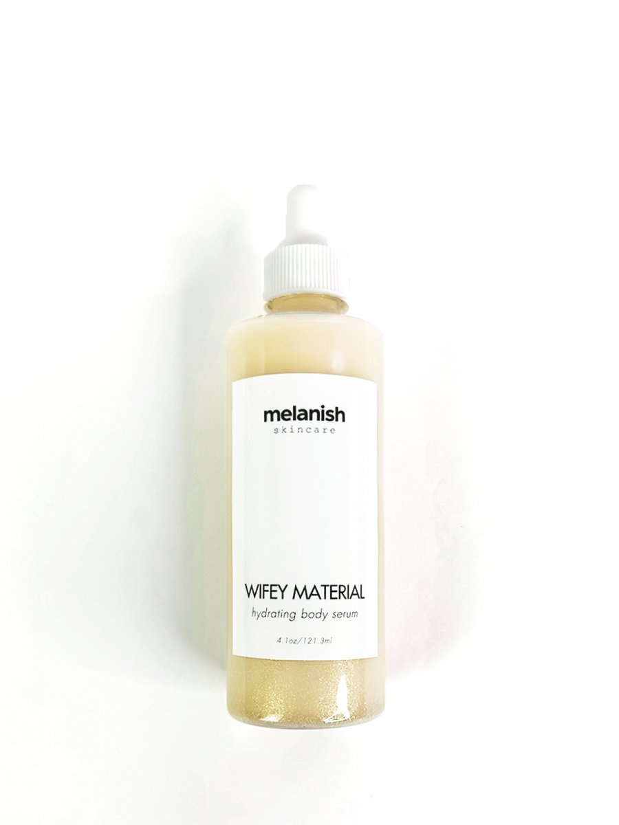 WIFEY MATERIAL - hydrating serum - Melanish - Body Serum